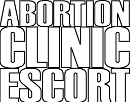 ABORTION CLINIC ESCORT BLOG